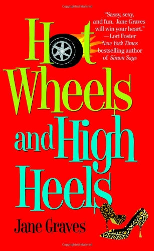 Hot Wheels And High Heels