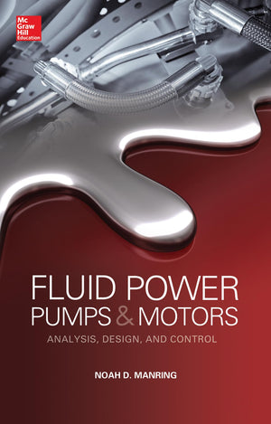 Fluid Power Pumps And Motors: Analysis, Design And Control,Used