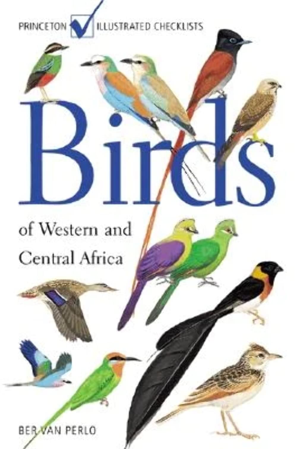 Birds Of Western And Central Africa (Princeton Illustrated Checklists)