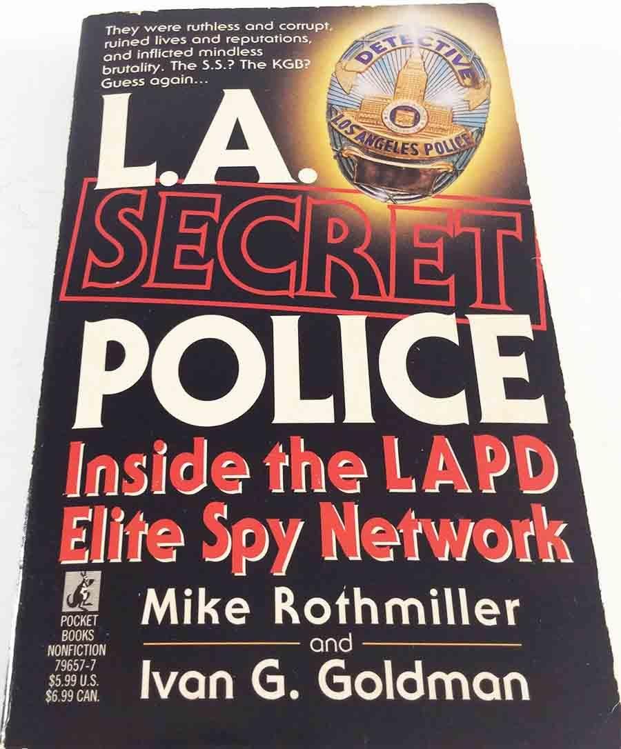 L.A. Secret Police: Inside The Lapd Elite Spy Network,New