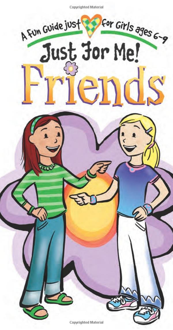 Just for Me! Friends: A Fun Guide Just for Girls Ages 69 (Kidz General),Used