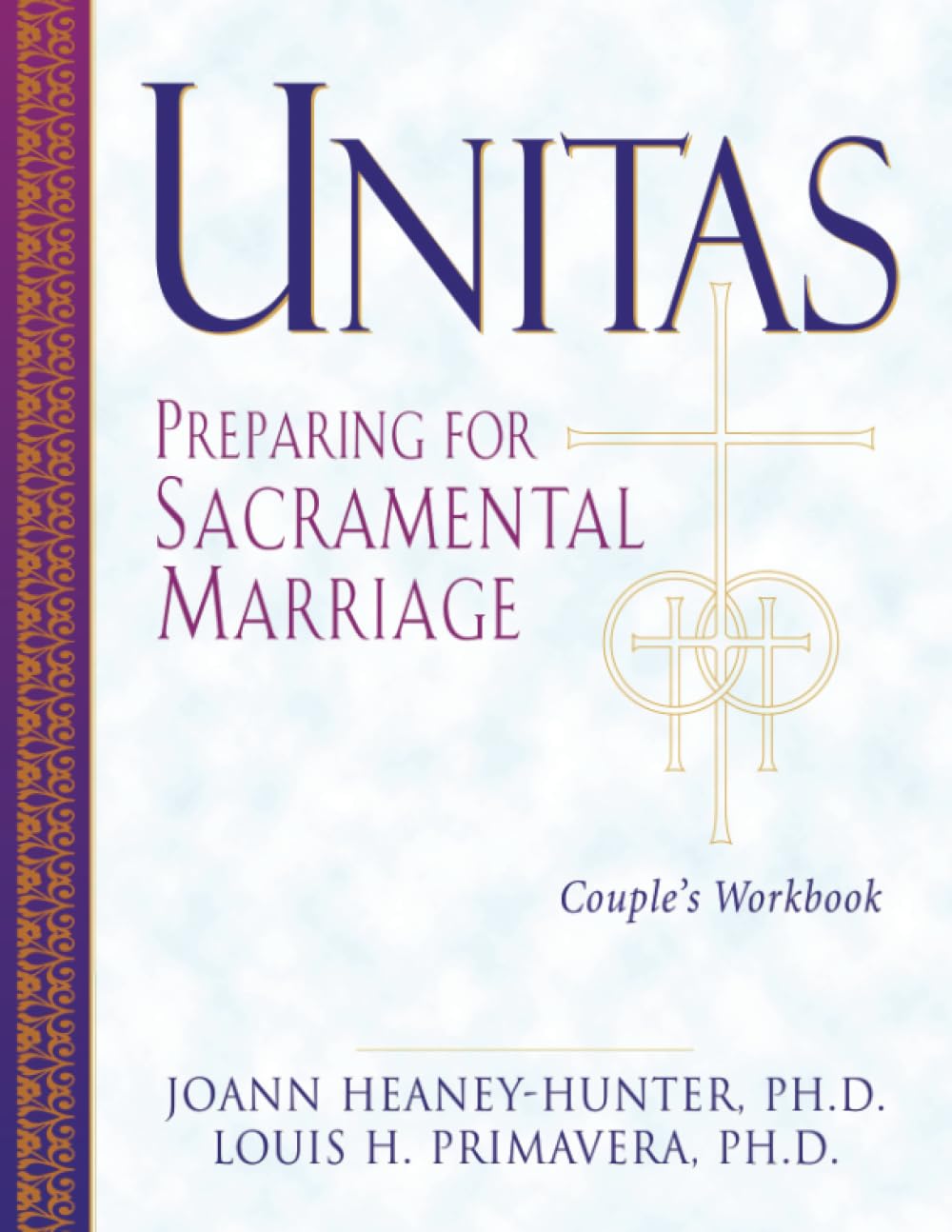 Unitas Couple's Workbook: Preparing for Sacramental Marriage,Used