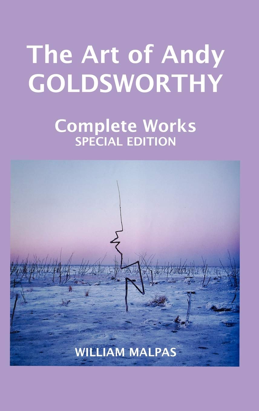 The Art of Andy Goldsworthy: Complete Works (Sculptors),Used