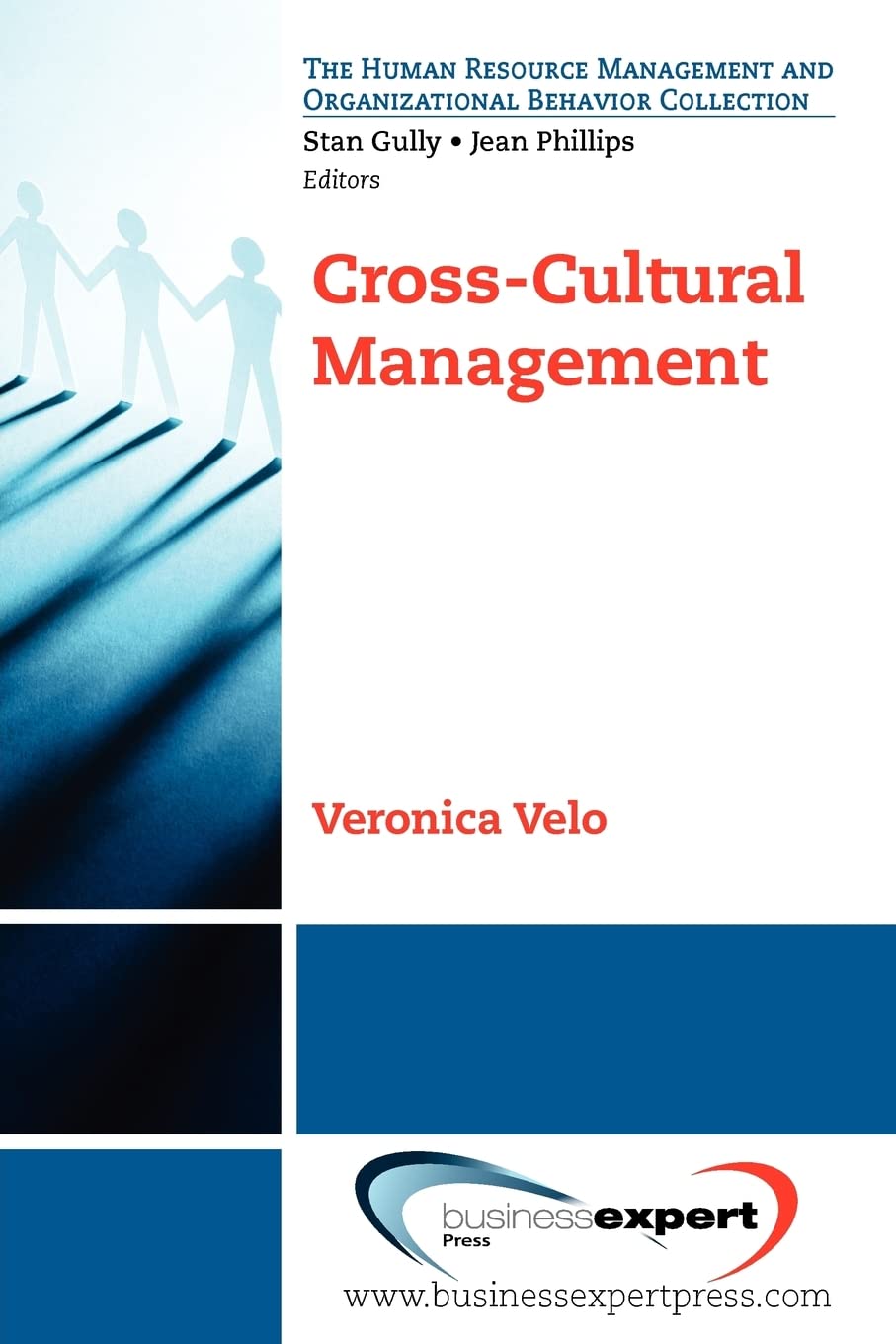 CrossCultural Management (Human Resource Management and Organizational Behavior Collec),New