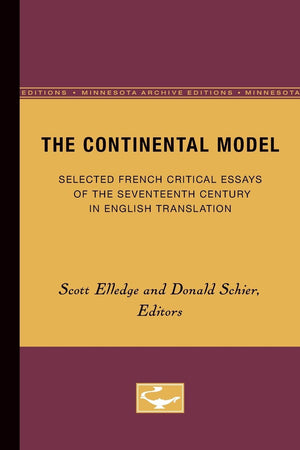 The Continental Model: Selected French Critical Essays of the Seventeenth Century in English Translation,Used