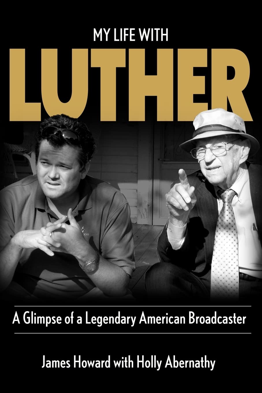 My Life With Luther: A Glimpse of a Legendary American Broadcaster,Used