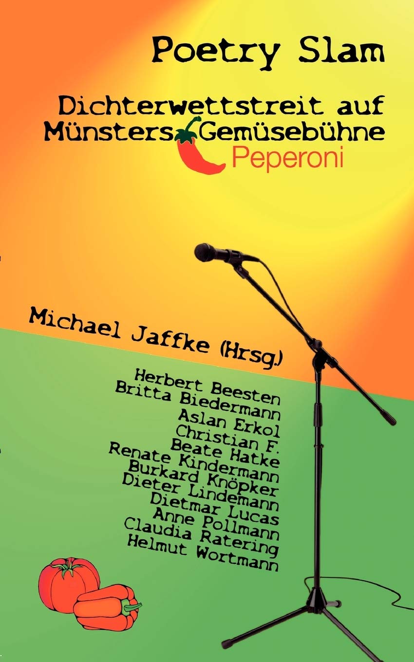 Poetry Slam  Dichterwettstreit auf Mnsters Gemsebhne: Anthologie Mnsteraner Autoren (German Edition),Used