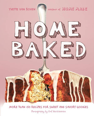 Home Baked: More Than 150 Recipes for Sweet and Savory Goodies,Used