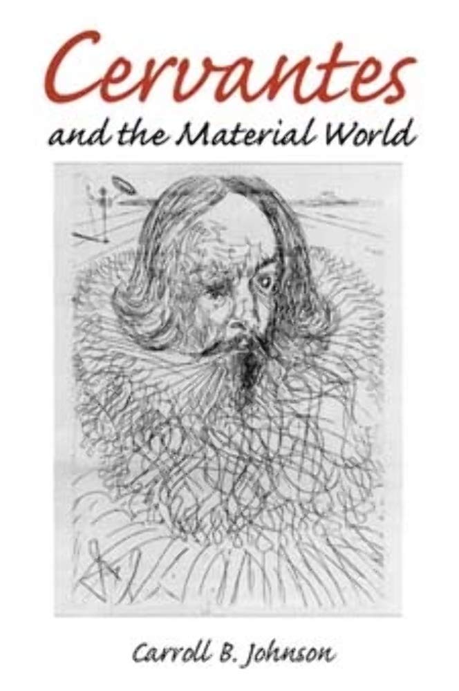 Cervantes and the Material World (Hispanisms),New