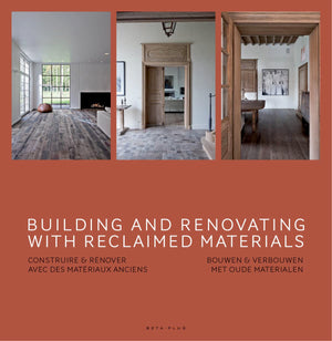 Building and Renovating with Reclaimed Materials,Used