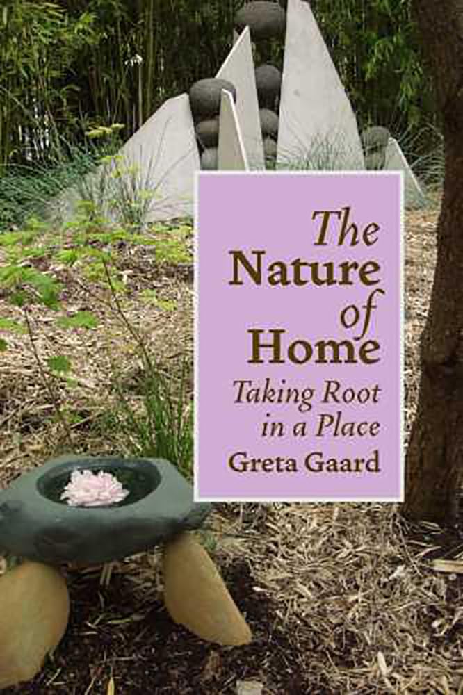 The Nature of Home: Taking Root in a Place,Used