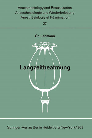 Langzeitbeatmung: Tagung der Deutschen Gesellschaft fr Anaesthesie und Wiederbelebung am 5. und 6. November 1966 in Mnchen (Anae,Used