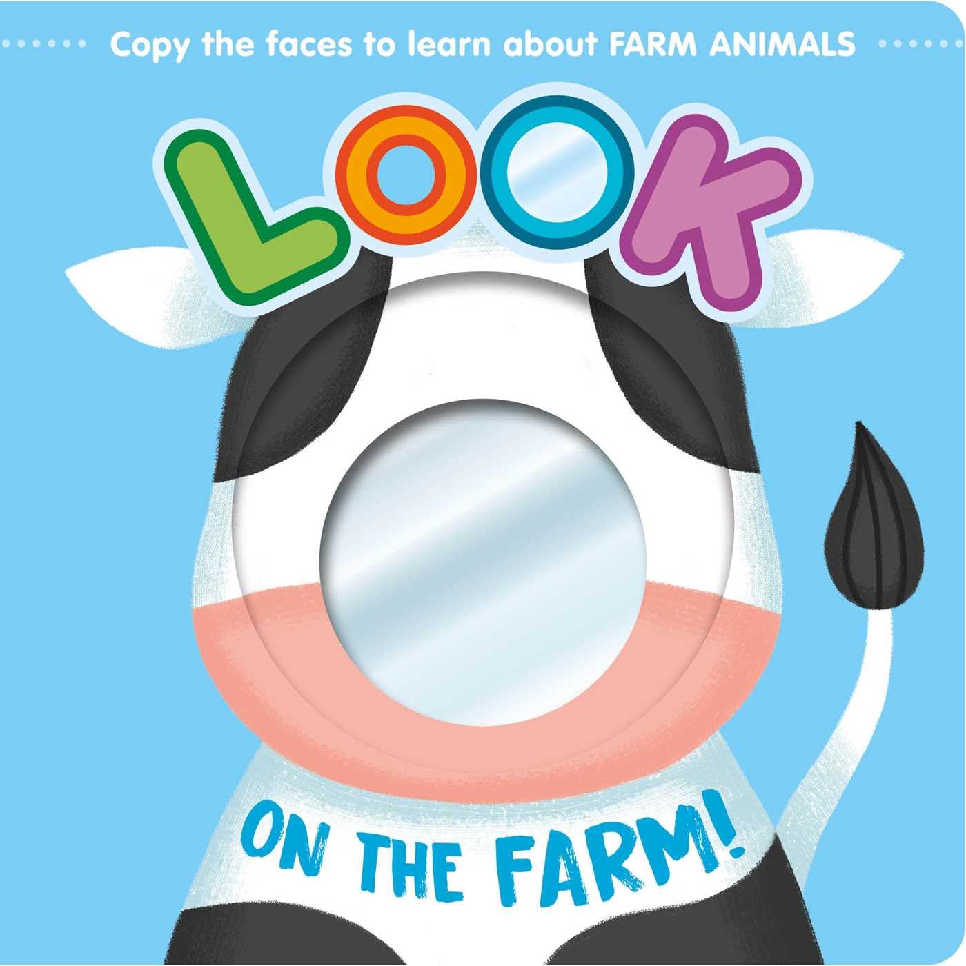Look On The Farm!: Learn About Farm Animals with this Mirror Board Book,New