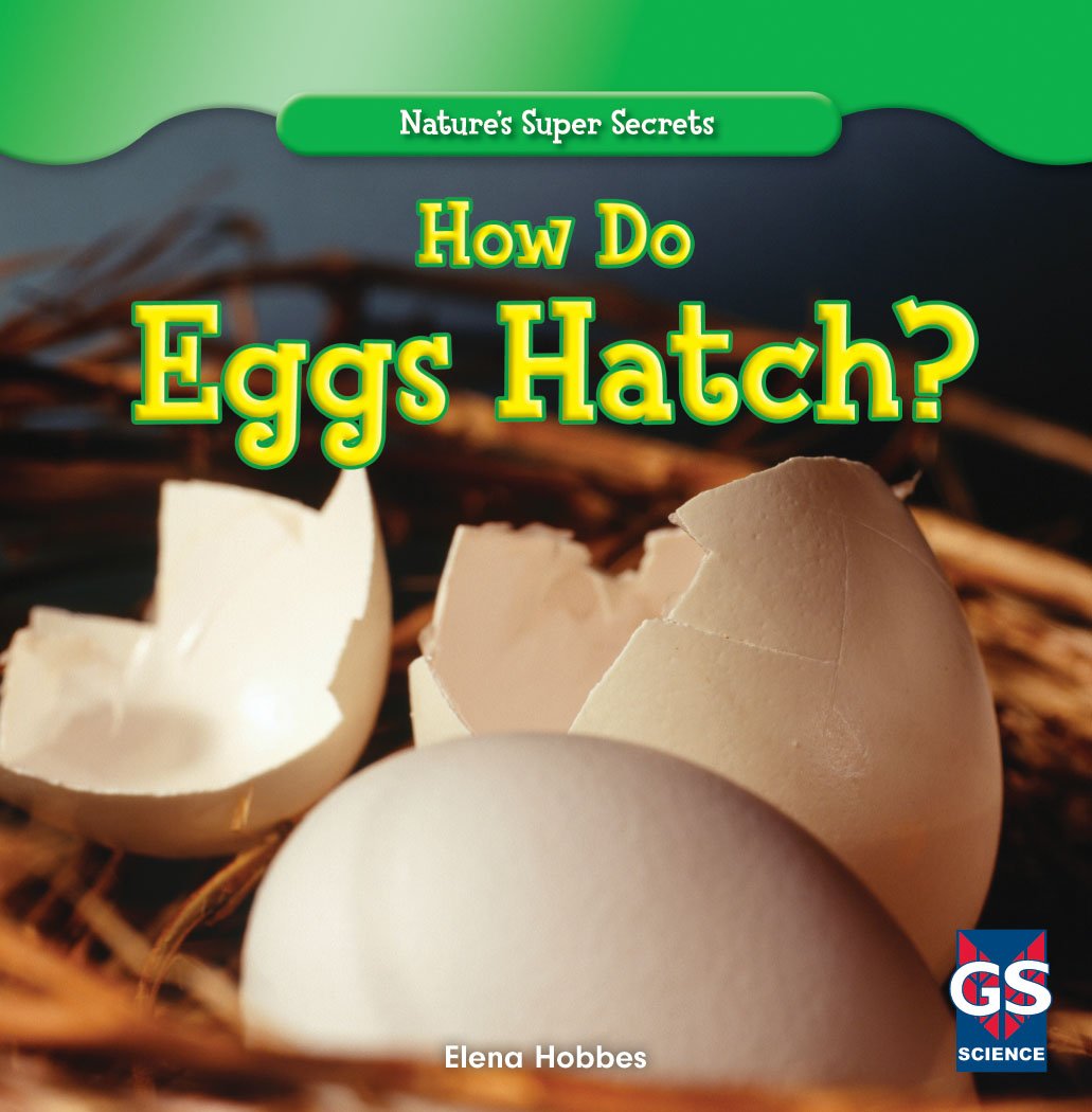 How Do Eggs Hatch? (Nature's Super Secrets),Used
