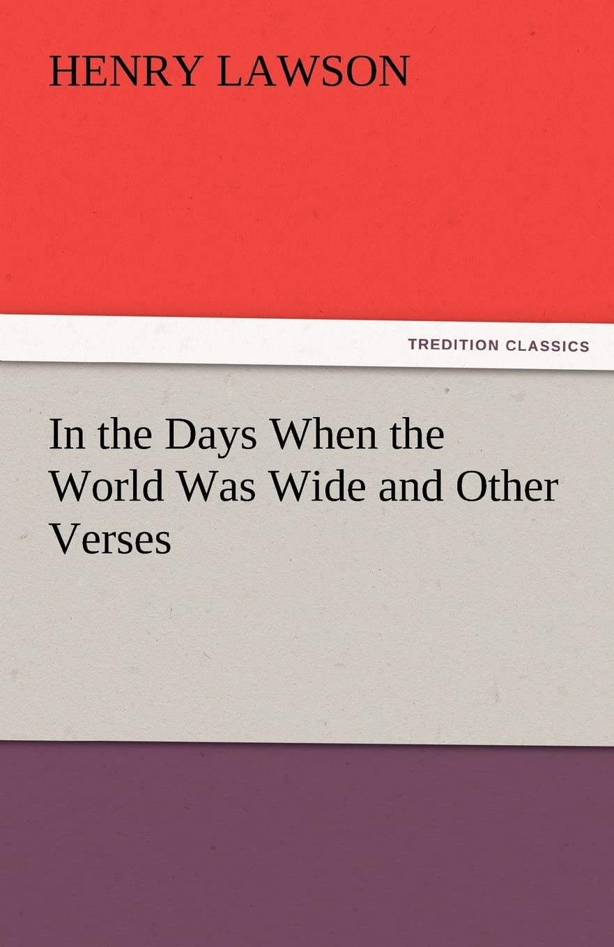 In the Days When the World Was Wide and Other Verses,Used
