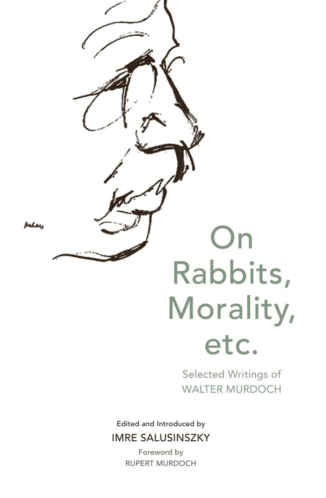 On Rabbits, Morality, Etc.: Selected Writings of Walter Murdoch,Used