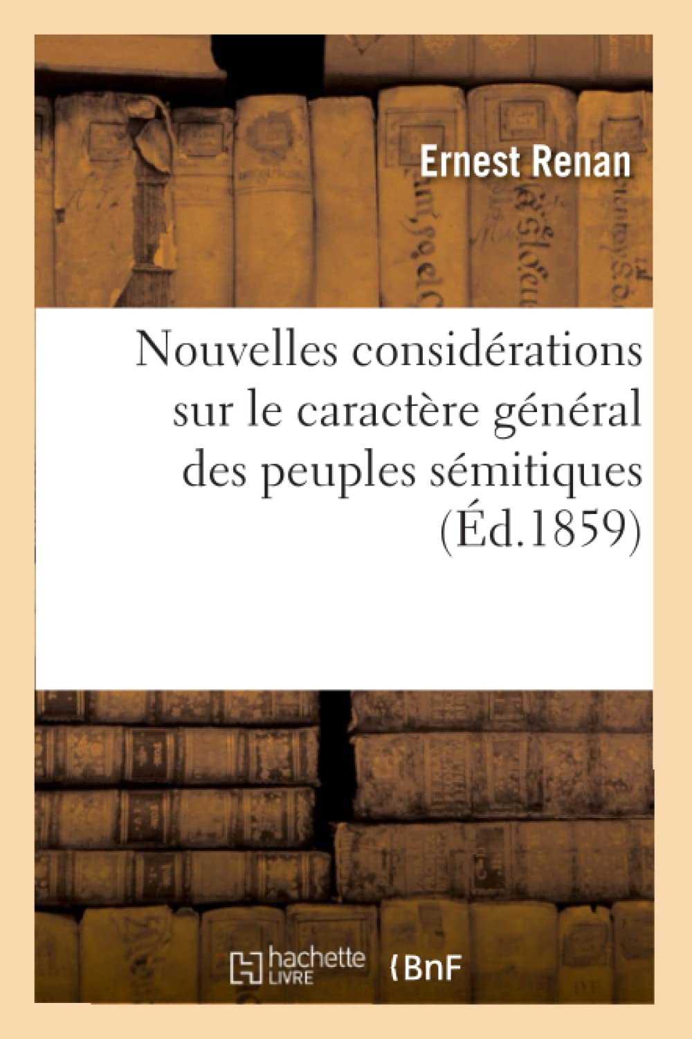 Nouvelles Considrations Sur Le Caractre Gnral Des Peuples Smitiques (D.1859) (Sciences Sociales) (French Edition),New