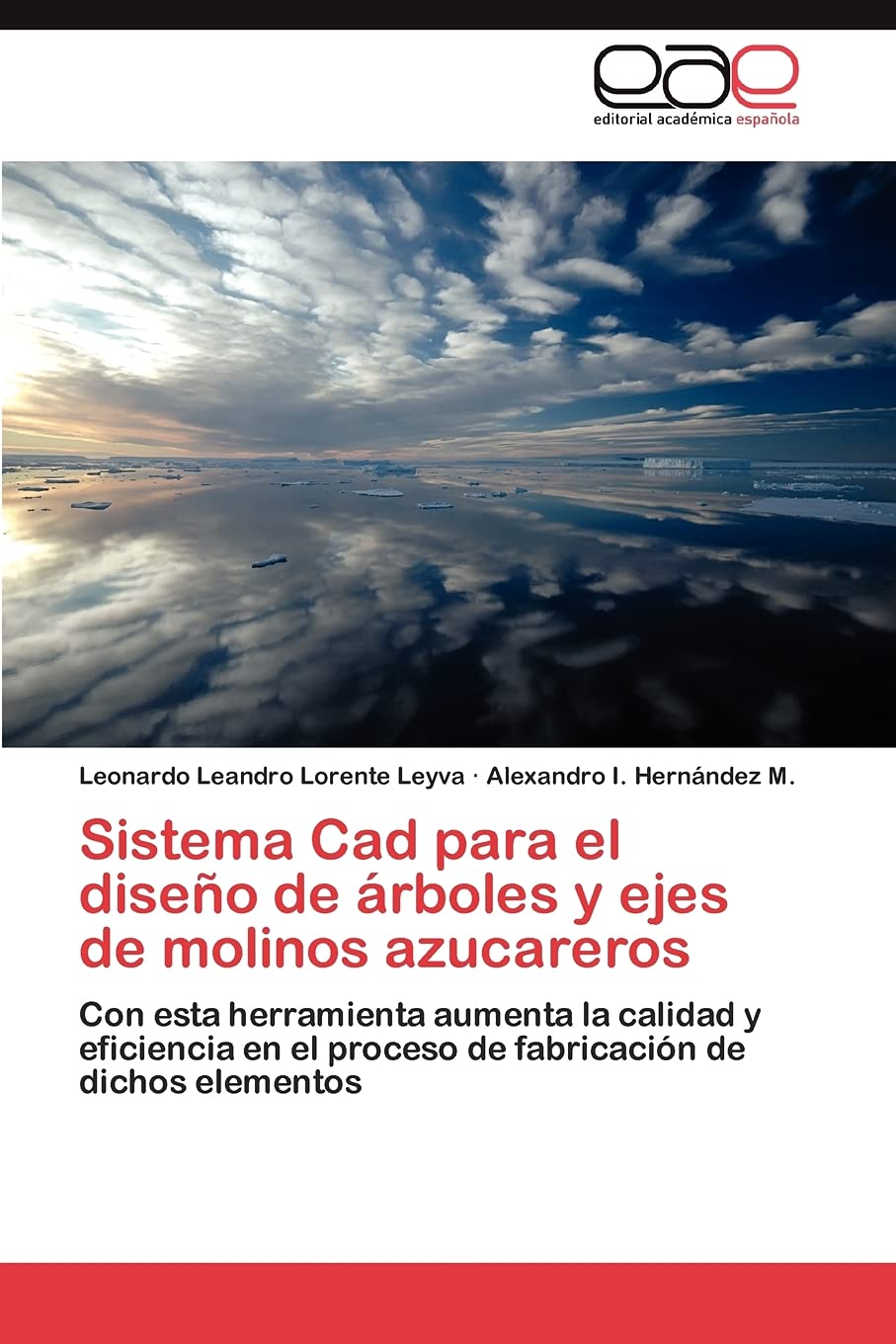 Sistema Cad para el diseo de rboles y ejes de molinos azucareros: Con esta herramienta aumenta la calidad y eficiencia en el p,Used