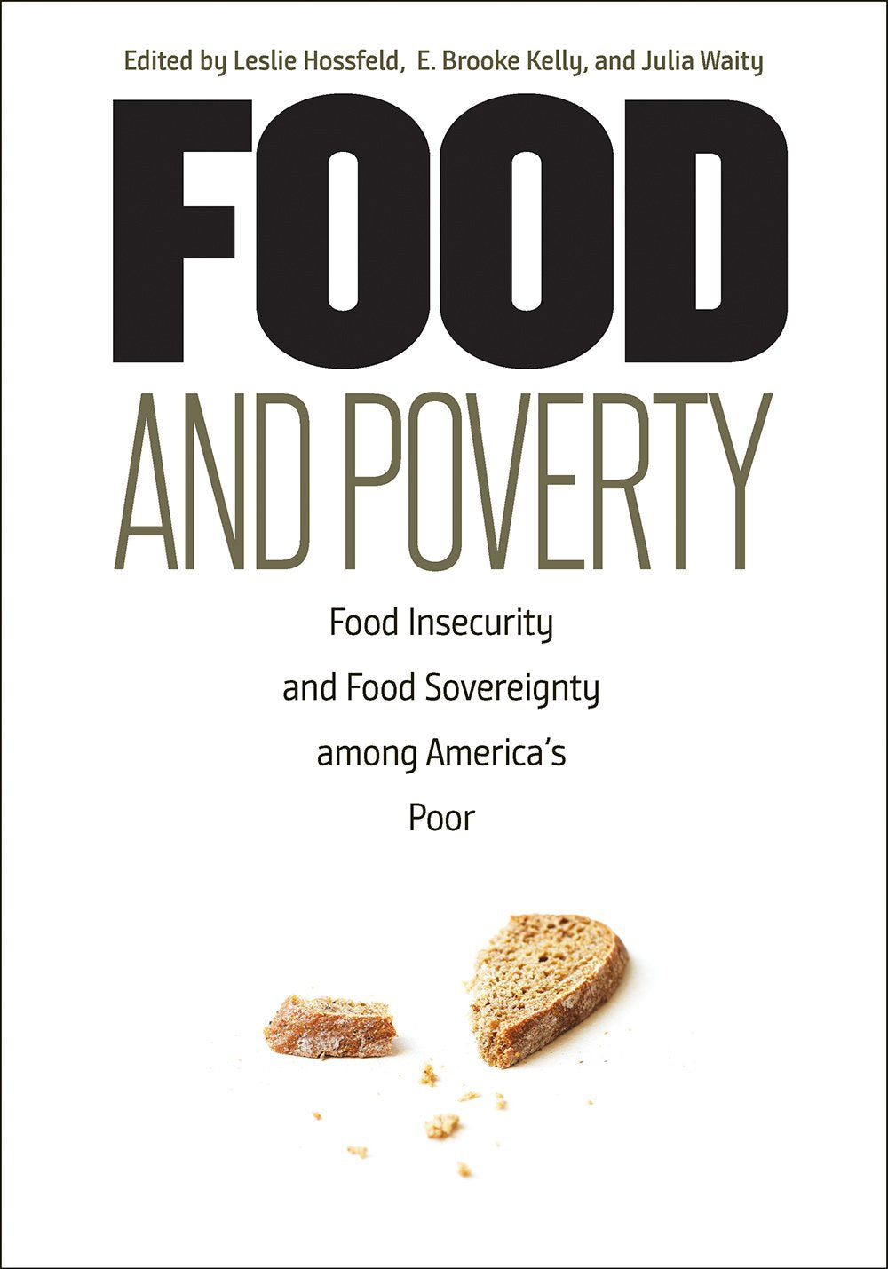 Food and Poverty: Food Insecurity and Food Sovereignty among America's Poor,Used