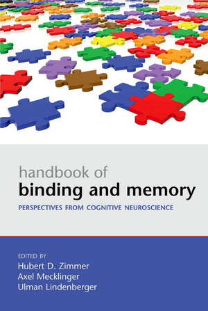 Handbook of Binding and Memory: Perspectives from Cognitive Neuroscience,Used