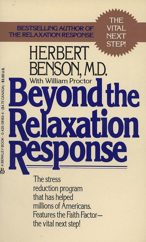 Beyond the Relaxation Response: The StressReduction Program That Has Helped Millions of Americans,Used