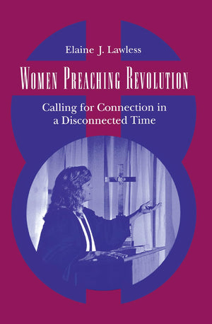 Women Preaching Revolution: Calling for Connection in a Disconnected Time,Used