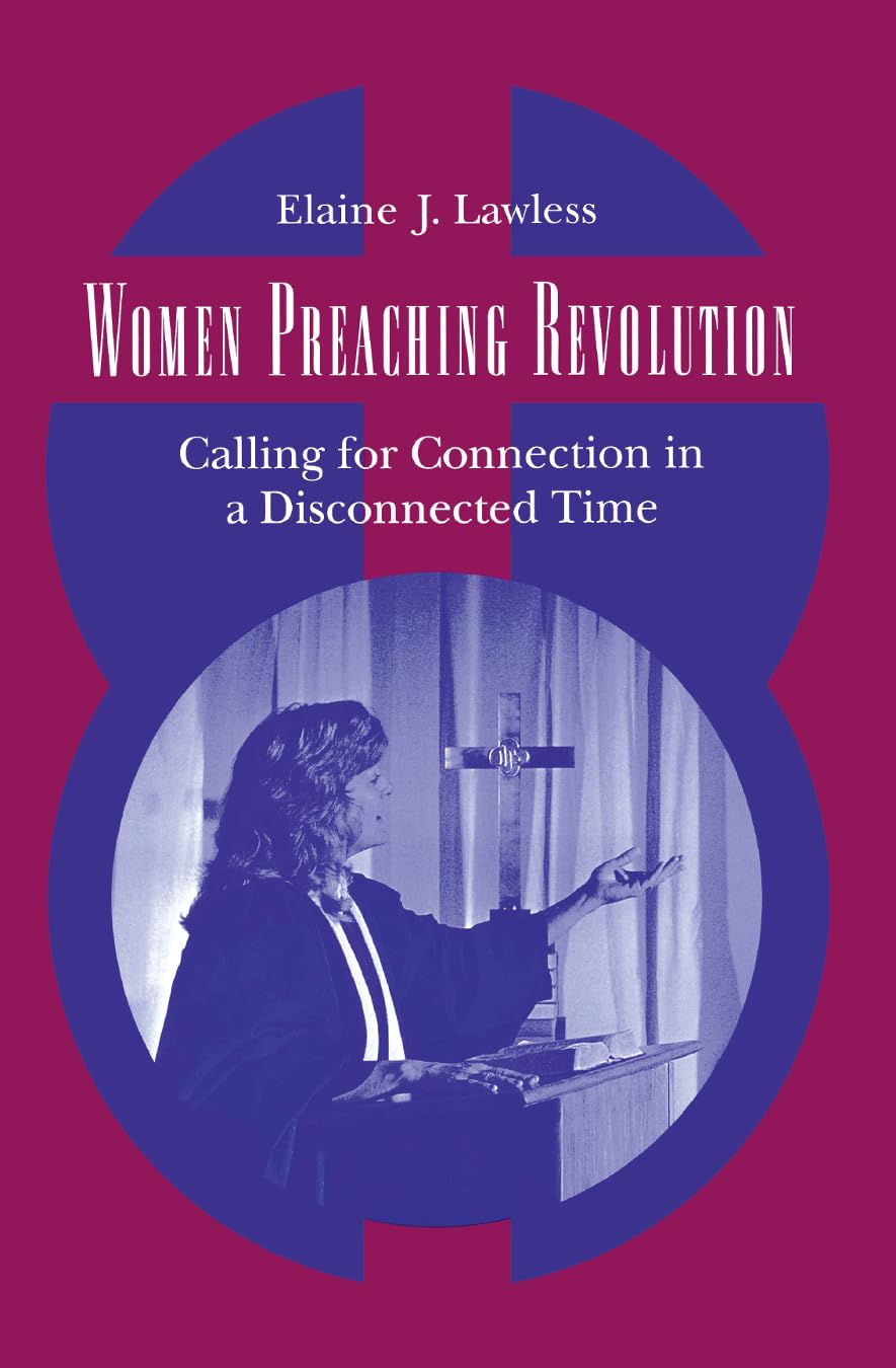 Women Preaching Revolution: Calling for Connection in a Disconnected Time,Used