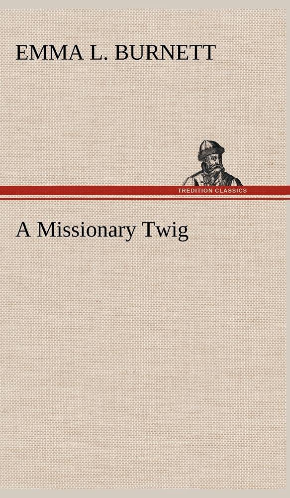 A Missionary Twig,Used