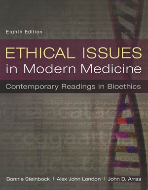 Ethical Issues in Modern Medicine: Contemporary Readings in Bioethics,Used
