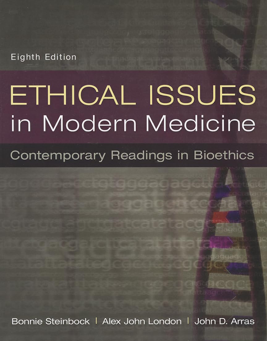 Ethical Issues in Modern Medicine: Contemporary Readings in Bioethics,Used