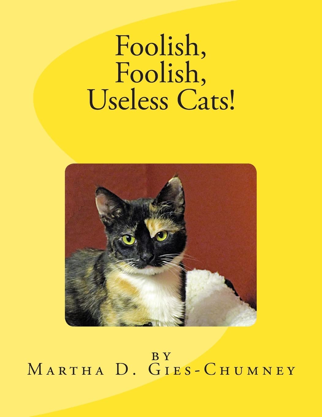 Foolish, Foolish, Useless Cats!,New