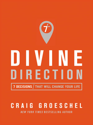 Divine Direction: 7 Decisions That Will Change Your Life,New