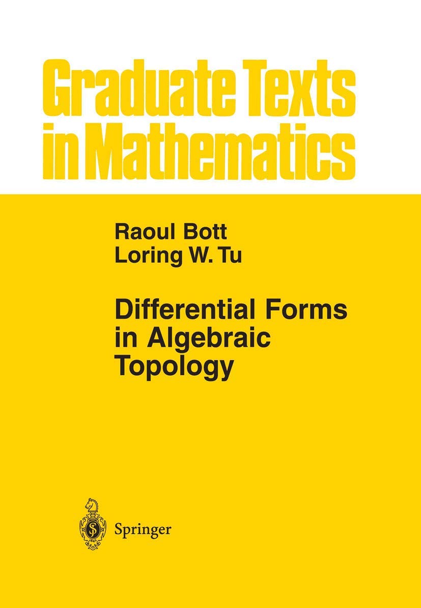 Differential Forms in Algebraic Topology (Graduate Texts in Mathematics, 82),Used