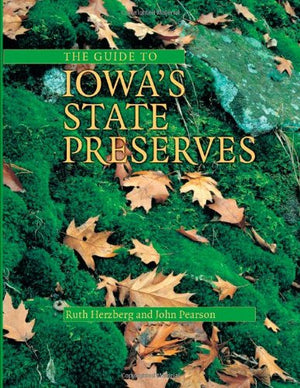 The Guide to Iowa's State Preserves (Bur Oak Guide),Used