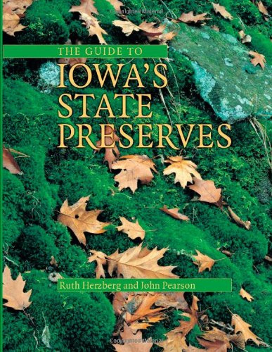 The Guide to Iowa's State Preserves (Bur Oak Guide),Used
