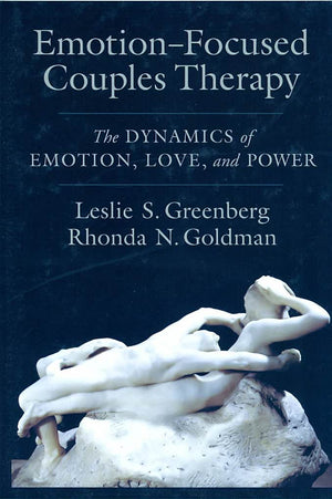 Emotionfocused Couples Therapy: The Dynamics Of Emotion, Love, And Power,Used