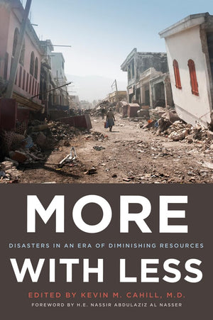More with Less: Disasters in an Era of Diminishing Resources (International Humanitarian Affairs),Used