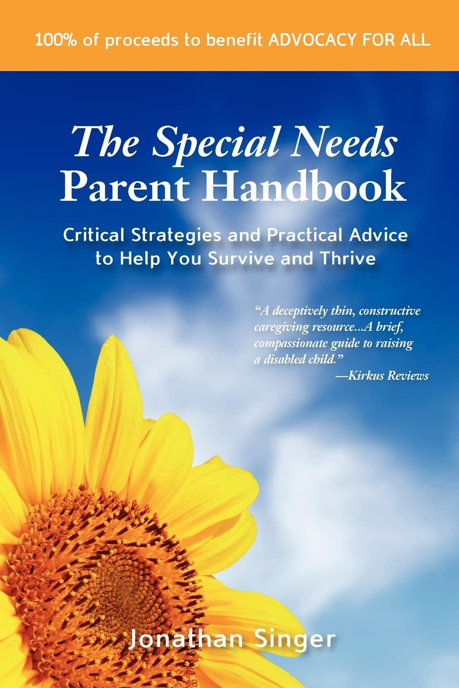 The Special Needs Parent Handbook: Critical Strategies And Practical Advice To Help You Survive And Thrive,Used