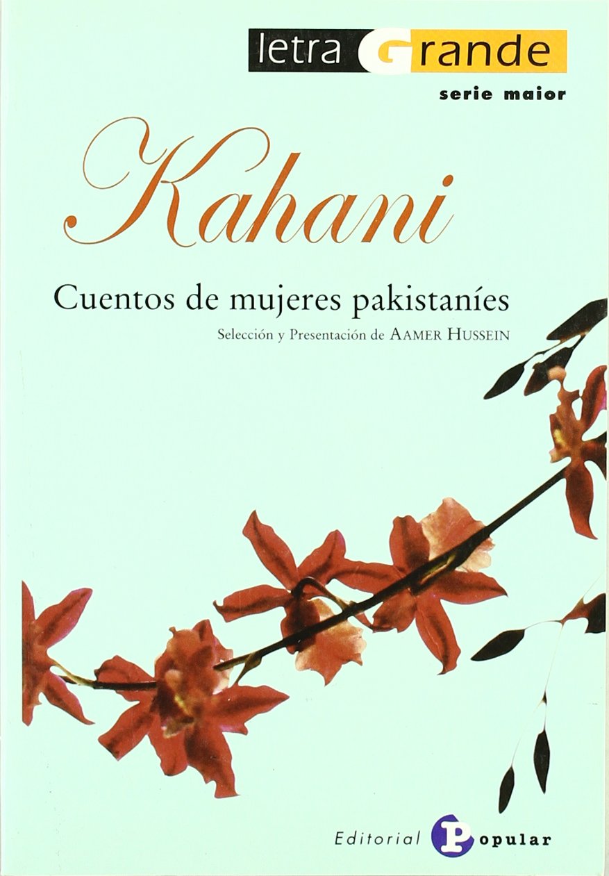 Kahani: Cuentos de mujeres pakistanes (Letra Grande) (Spanish Edition),Used