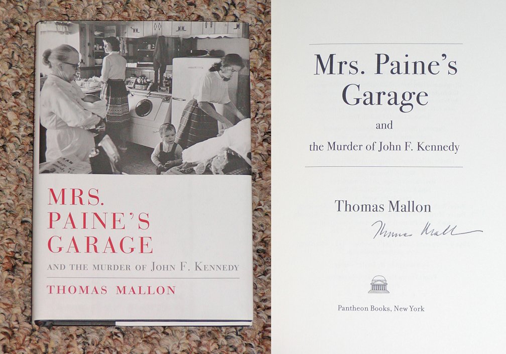Mrs. Paines Garage: And The Murder Of John F. Kennedy-new