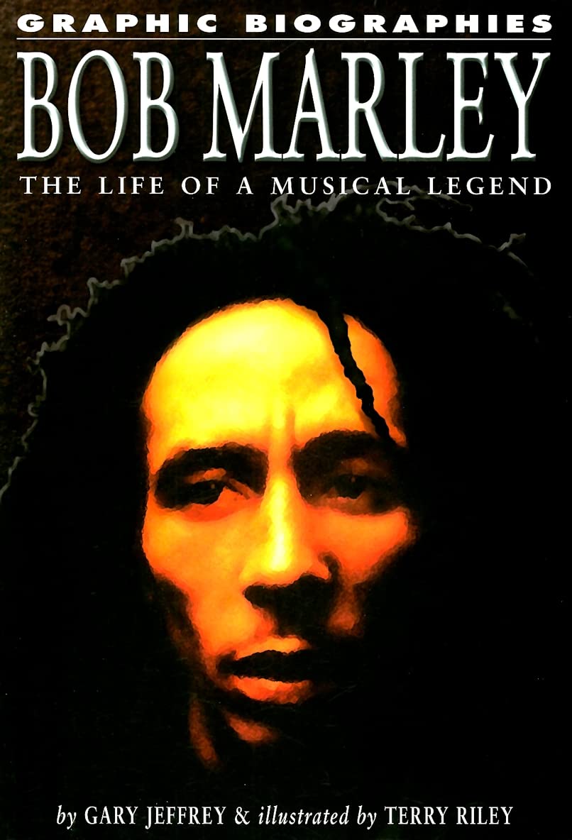Bob Marley: The Life of a Musical Legend (Graphic Biographies),Used