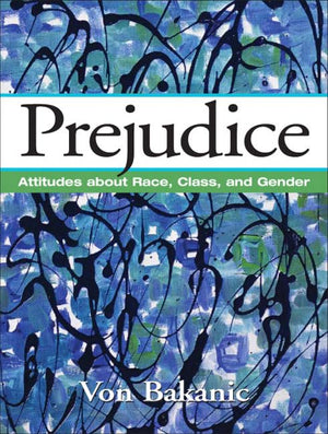 Prejudice: Attitudes About Race, Class, and Gender,Used