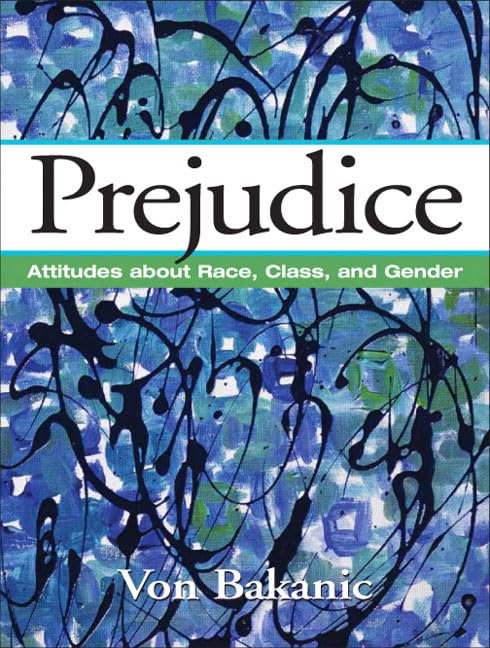 Prejudice: Attitudes About Race, Class, and Gender,Used