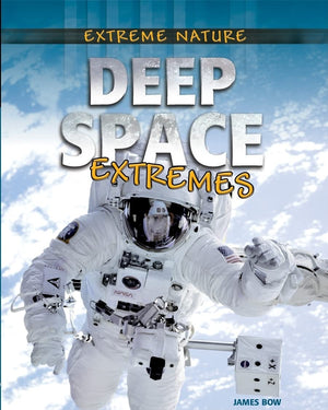 Deep Space Extremes (Extreme Nature, 6),Used
