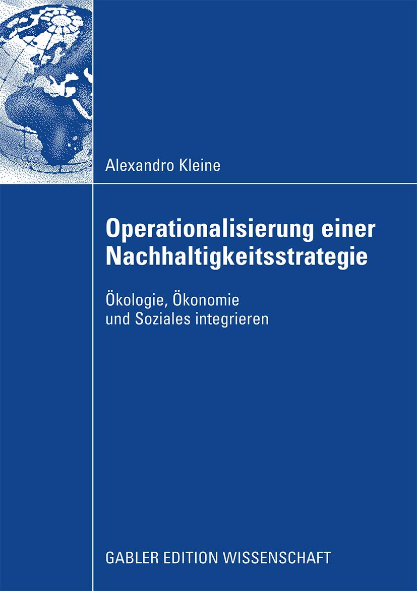 Operationalisierung einer Nachhaltigkeitsstrategie: kologie, konomie und Soziales integrieren (German Edition),Used