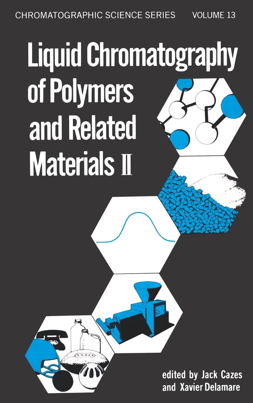 Liquid Chromatography of Polymers and Related Materials, II (Chromatographic Science Series),Used