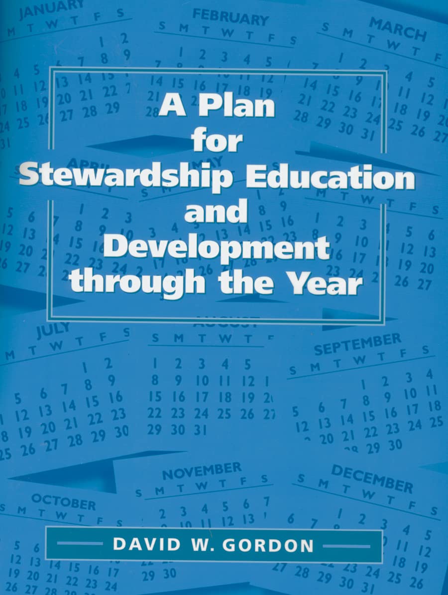 A Plan For Stewardship Education And Development Through The Year,Used