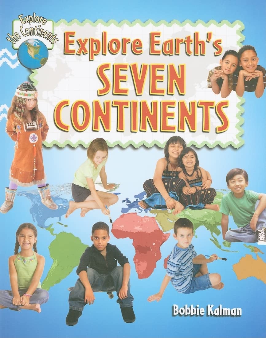 Explore Earth's Seven Continents (Explore the Continents),Used
