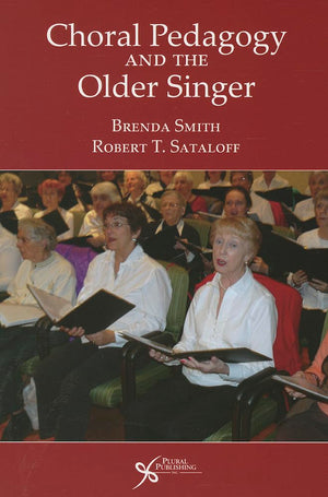 Choral Pedagogy And The Older Singer