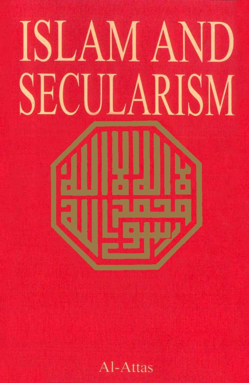 Islam, Secularism, And The Philosophy Of The Future (Islamic Futures And Policy Studies)